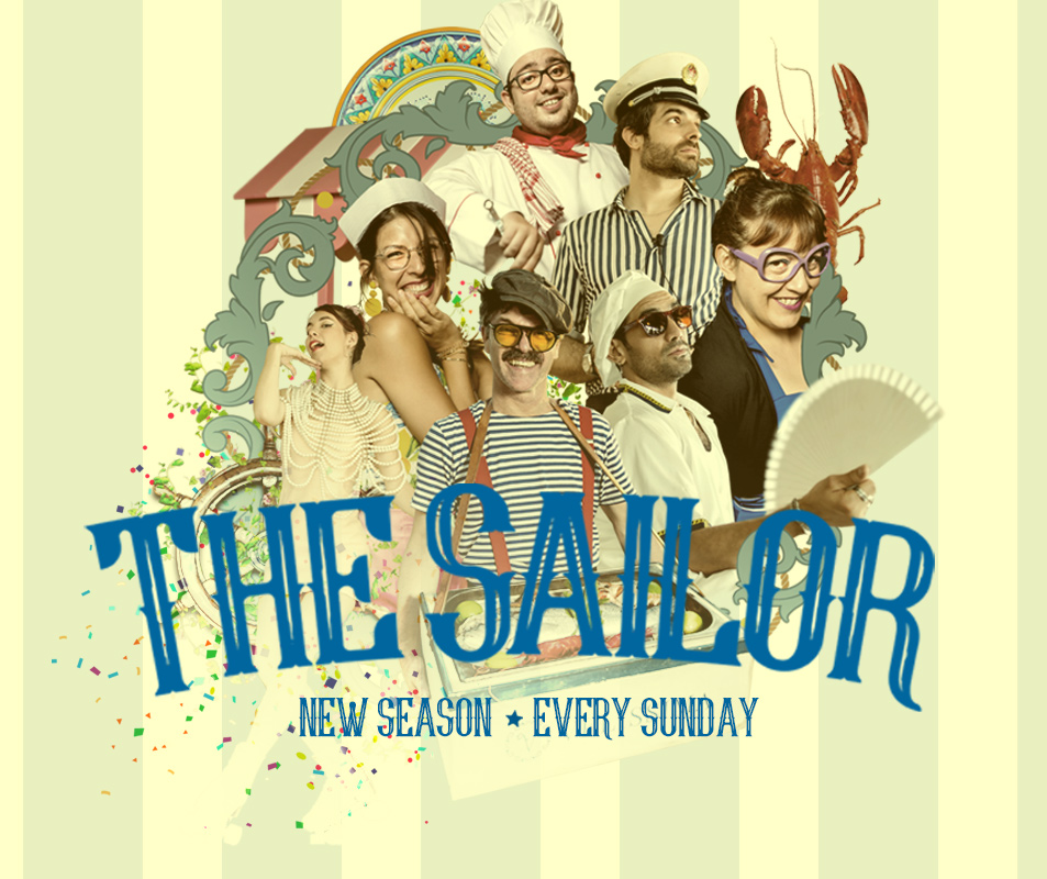 The Sailor, every Sunday at Velissima